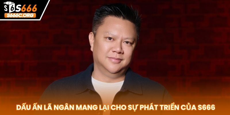Ceo Lã Ngân - Vị Lãnh Đạo Xuất Sắc Đứng Sau Thành Công S666 Lã Ngân
