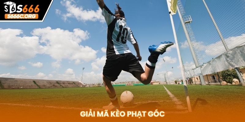 Kèo Phạt Góc: Bí Kíp Soi Kèo Dễ Ăn, Chốt Đơn Chuẩn Từng Trận Giải mã kèo phạt góc
